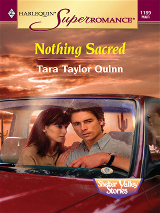 Title details for Nothing Sacred by Tara Taylor Quinn - Available